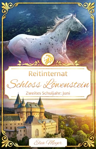 Reitinternat Schloss Löwenstein 23: Zweites Schuljahr: Juni