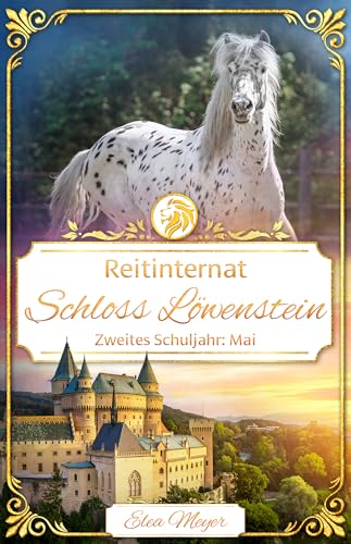 Reitinternat Schloss Löwenstein 22: Zweites Schuljahr: Mai
