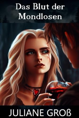 Das Blut der Mondlosen