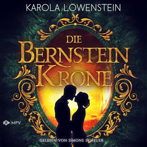 Die Bernsteinkrone: Die Bernstein-Chroniken 2