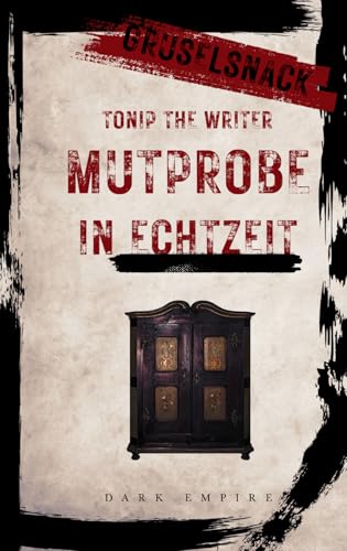 Mutprobe in Echtzeit: (Gruselsnack 2) (Gruselsnacks)