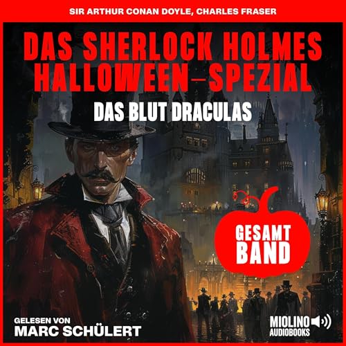 Das Blut Draculas: Das Sherlock Holmes Halloween-Spezial