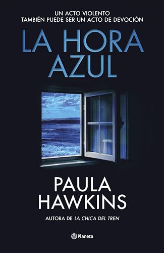 La hora azul (Planeta Internacional) (Spanish Edition)