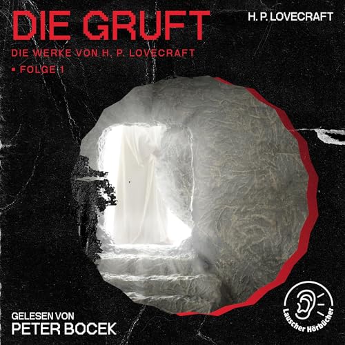 Die Gruft: Die Werke von H. P. Lovecraft 1