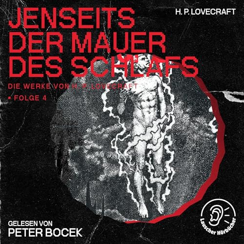 Jenseits der Mauer des Schlafs: Die Werke von H. P. Lovecraft 4