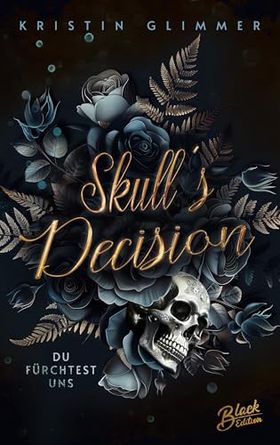 Skull's Decision: Du fürchtest uns (Desired Obsession 2)