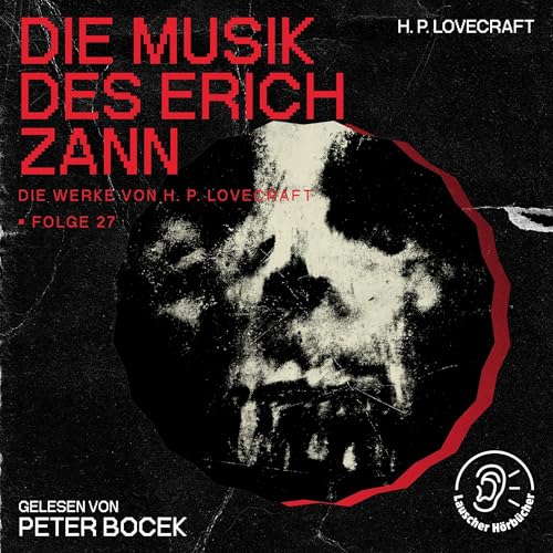 Die Musik des Erich Zann: Die Werke von H. P. Lovecraft 27