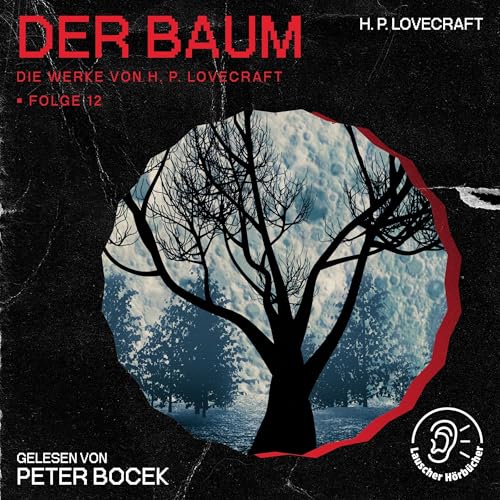 Der Baum: Die Werke von H. P. Lovecraft 12