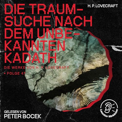 Die Traumsuche nach dem unbekannten Kadath: Die Werke von H. P. Lovecraft 47
