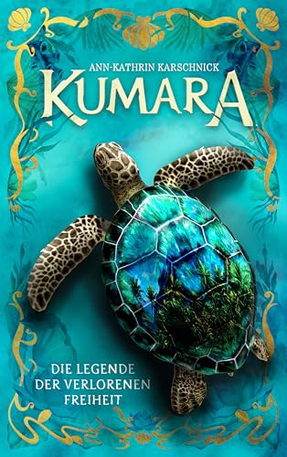 Kumara: Die Legende der verlorenen Freiheit *Farbschnitt in 1. Auflage*