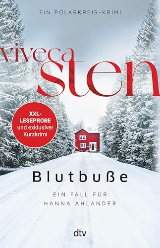 XXL-Leseprobe: Blutbuße - mit exklusivem Kurzkrimi: Viveca Stens Polarkreis-Reihe jetzt bei Netflix