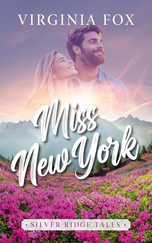 Miss New York (Silver Ridge Tales 1)