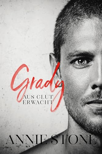 Grady – Aus Glut erwacht (Philadelphia Love 2)