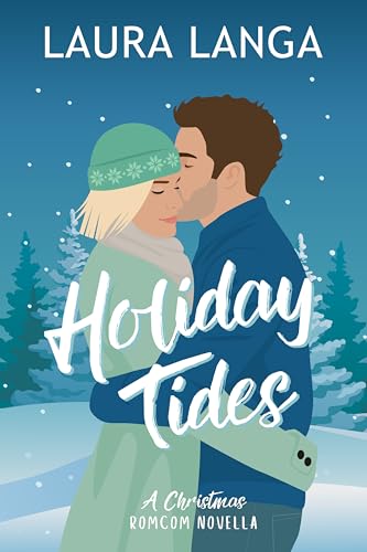 Holiday Tides: A Christmas RomCom Novella (Wilks Beach)