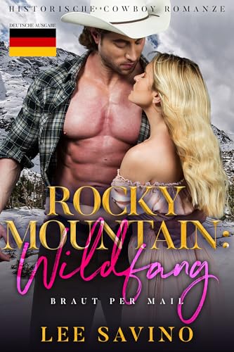 Rocky Mountain: Wildfang (Braut Per Mail 4)
