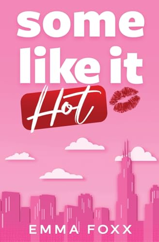 Some Like It Hot