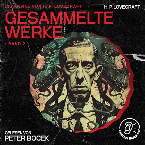 Die Werke von H. P. Lovecraft - Gesammelte Werke 2