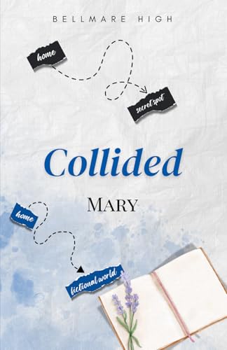 Collided (Bellmare High, Band 1)