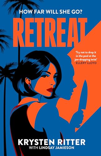 Retreat: the clever, twisty rollercoaster thriller