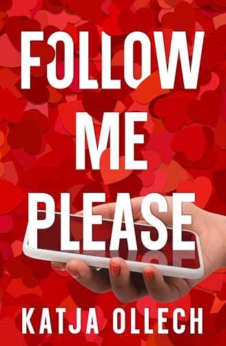 Follow me please: Ein Buch über das Große Abenteuer der Selbstfindung