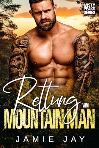 Rettung vom Mountain Man (Misty Peaks Serie (Deutsch) 2)