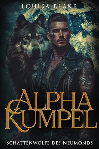 Alpha Kumpel (Schattenwölfe des Neumonds 2)