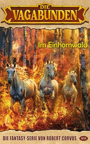 Im Einhornwald (Die Vagabunden 3)