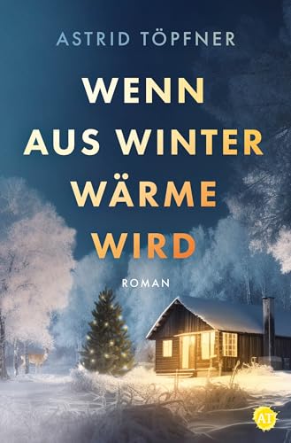 Wenn aus Winter Wärme wird