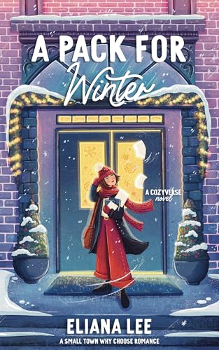A Pack for Winter: A Small Town Why Choose Romance