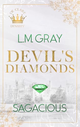 DEVIL'S DIAMONDS: SAGACIOUS (De Clare Dynasty 2)