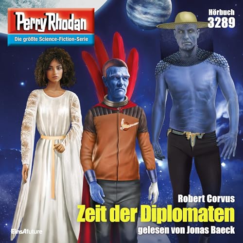 Zeit der Diplomaten: Perry Rhodan 3289
