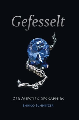 Der Aufstieg des Saphirs (Gefesselt 2)