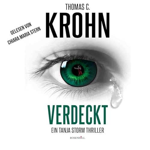 VERDECKT: Tanja Storm Thriller, Book 1