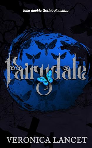 Fairydale: Eine dunkle Gothic-Romanze
