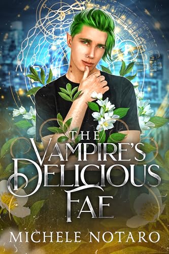 The Vampire's Delicious Fae (Brinnswick: Tales From Gauhala Book 2)