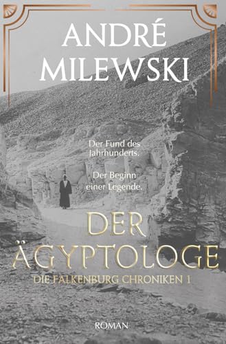 Der Ägyptologe: Die Falkenburg Chroniken 1