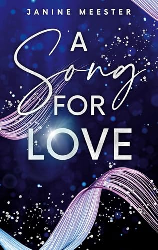 A Song for Love (Band-Reihe: Wild Weekend 1)