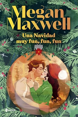 Una Navidad muy fun, fun, fun (Biblioteca Megan Maxwell)