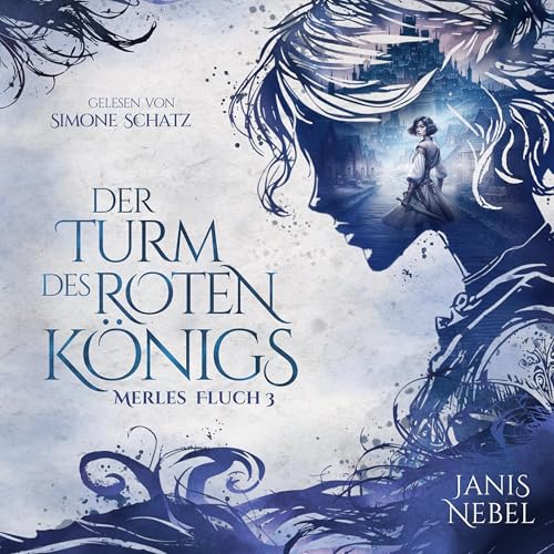 Der Turm des Roten Königs: Merles Fluch 3