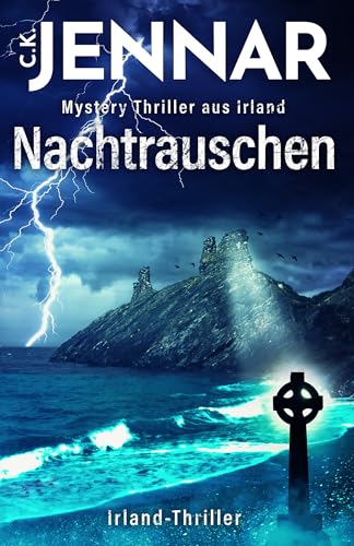 Nachtrauschen: Mystery Thriller aus Irland (Irischer Mythen-Zyklus)