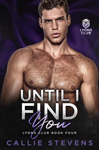 Until I Find You: Eine Fake-Dating-Romanze (Lyons Club 4)