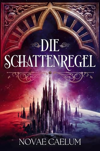 Die Schattenregel (Die Sterne und grünen Magien 2)