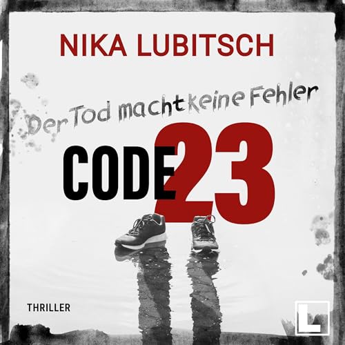 Code 23 - Der Tod macht keine Fehler
