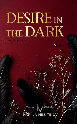 Desire in the Dark