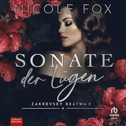 Sonate der Lügen: Zakrevsky Bratwa Buch 2
