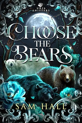 Choose The Bears (Ursa Shifters Book 6)