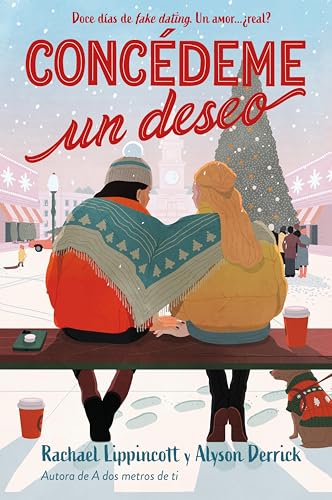 Concédeme un deseo: Doce días de fake dating. Un amor… ¿real?