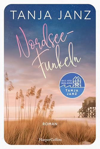 Nordseefunkeln: Ein St.-Peter-Ording-Roman | Eine romantische Wohlfühlgeschichte | Der neue Sommerroman von der SPIEGEL-Bestsellerautorin