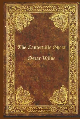 The Canterville Ghost: With original illustrations - annotated