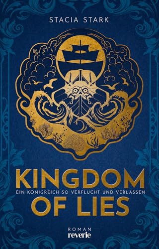 Kingdom of Lies: Ein Königreich so verflucht und verlassen | Enemies-to-Lovers-Romantasy über Fae und Götter | Für Fans von Sarah J. Maas und Leigh Bardugo